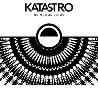 Katastro - No Mud No Lotus