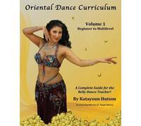 Katayoun Hutson Oriental Dance Curriculum (Tascabile)