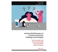Katayoun Zabihi Antimicrobial Resistance in Veterinary Dentistry (Tascabile)