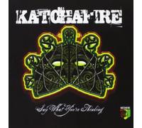 Katchafire - Say What You'Re Thinking