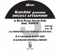 Katchin Pres.Dogday Afternoon - Bird from North Pole, the