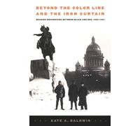 Kate A. Baldwin Beyond the Color Line and the Iron Curtain (Tascabile)