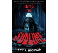 Kate A Boorman Into the Sublime (Tascabile)