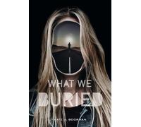 Kate A Boorman What We Buried (Tascabile)