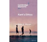 Kate A. Moran Kant's Ethics (Tascabile) Elements in Ethics