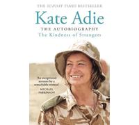 Kate Adie The Kindness of Strangers (Tascabile)