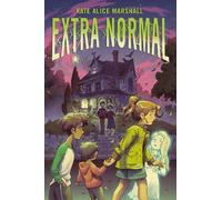 Kate Alice Marshall Extra Normal (Copertina rigida)