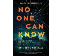 Kate Alice Marshall No One Can Know (Tascabile)