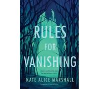 Kate Alice Marshall Rules for Vanishing (Copertina rigida)