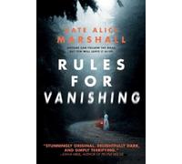 Kate Alice Marshall Rules for Vanishing (Tascabile)