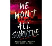 Kate Alice Marshall We Won't All Survive (Tascabile)