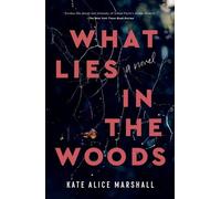 Kate Alice Marshall What Lies in the Woods (Tascabile)