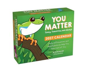 Kate Allan 2027 Day-to-Day Calendar: You Matter Today, Tomorrow, and Always