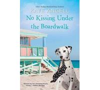 Kate Angell No Kissing under the Boardwalk (Tascabile) Barefoot William Beach