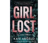 Kate Angelo Girl Lost (Tascabile) King Legacy