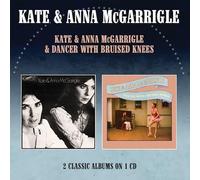 Kate & Anna McGarrigle / Dancer With Bruised Knees