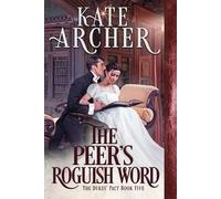 Kate Archer The Peer's Roguish Word (Tascabile) Duke's Pact