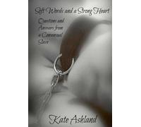 Kate Ashland Soft Words and a Strong Heart (Tascabile)