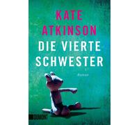 Kate Atkinson Ane Die vierte Schwester: Roman (Jackson-Brodie-Reihe (Tascabile)