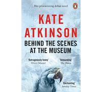 Kate Atkinson Behind The Scenes At The Museum (Tascabile)