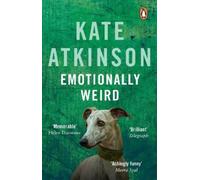 Kate Atkinson Emotionally Weird (Tascabile)