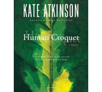Kate Atkinson Human Croquet (Tascabile)