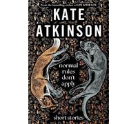 Kate Atkinson Normal Rules Don't Apply (Copertina rigida)