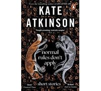 Kate Atkinson Normal Rules Don't Apply (Tascabile)