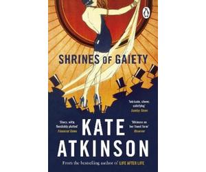Kate Atkinson Shrines of Gaiety (Tascabile)