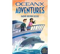 Kate B. Jerome Daring Dolphin Rescue (Tascabile) OceanX Adventures