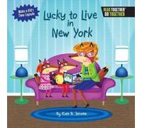 Kate B. Jerome Lucky to Live in New York (Copertina rigida)