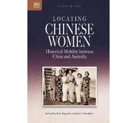 Kate Bagnall Locating Chinese Women (Copertina rigida) Crossing Seas