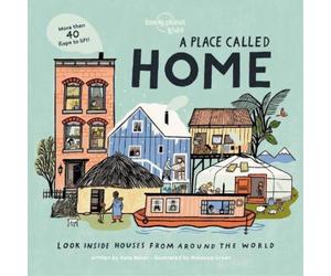 Kate Baker Lonely Planet Kids a Place Called Home (Libro di cartone)