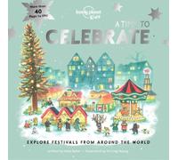 Kate Baker Lonely Planet Kids a Time to Celebrate 1 (Libro di cartone)