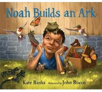 Kate Banks Noah Builds an Ark (Copertina rigida)