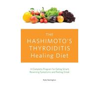 Kate Barrington The Hashimoto's Thyroiditis Healing Diet (Tascabile)