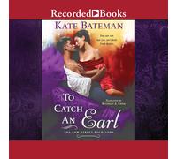 Kate Bateman To Catch an Earl (Tascabile) Bow Street Bachelors