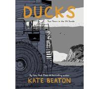Kate Beaton Ducks (Copertina rigida)