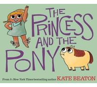 Kate Beaton The Princess and the Pony (Copertina rigida)