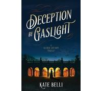 Kate Belli Deception by Gaslight (Copertina rigida)