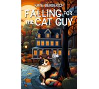 Kate Berberich Falling for the Cat Guy (Tascabile) Carson Mills