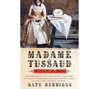 Kate Berridge Madame Tussaud (Tascabile)