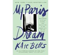 Kate Betts My Paris Dream (Tascabile)