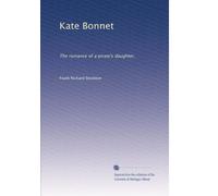 Kate Bonnet: Il romanticismo della figlia di un pirata,