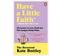 Kate Bottley Have A Little Faith (Tascabile)
