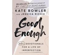 Kate Bowler Jessica Richie Good Enough (Copertina rigida)
