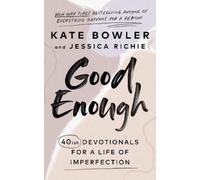 Kate Bowler Jessica Richie Good Enough (Copertina rigida)