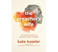 Kate Bowler The Preacher's Wife (Tascabile)