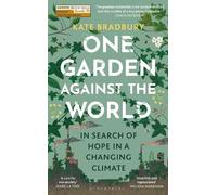 Kate Bradbury One Garden Against the World (Copertina rigida)