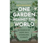 Kate Bradbury One Garden Against the World (Tascabile)